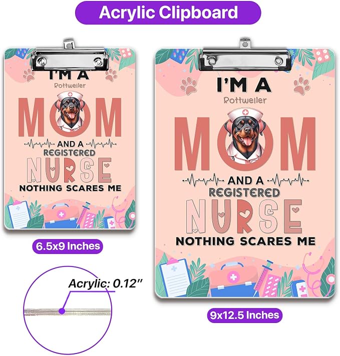 I'm a Rottweiler Mom and a Registered Nurse Nothing Scares Me Acrylic Clipboard - Image 5