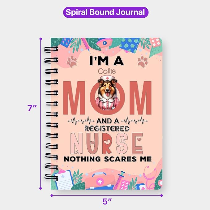 Ninety3POD I'm a Collie Mom and a Registered Nurse Nothing Scares Me Spiral - Image 5