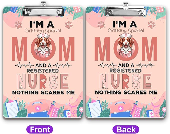 I'm a Brittany Spaniel Mom and a Registered Nurse Nothing Scares Me Acrylic - Image 2
