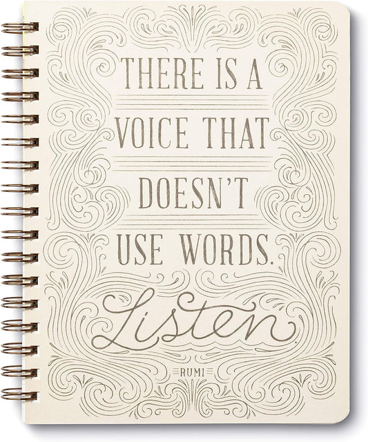 Compendium Spiral Notebook - There is a voice that doesn't use words. Listen. — A Designer Spiral Notebook with 192 Lined Pages, College Ruled, 7.5”W x 9.25”H